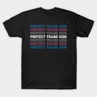 Protect Trans Kids LGBT Support Transgender Flag Ally T-Shirt